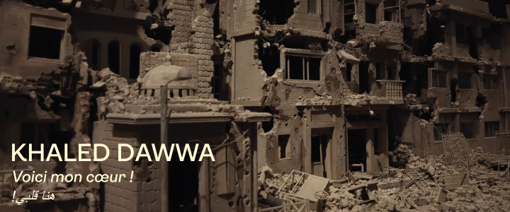Khaled Dawwa - Voici mon cœur !